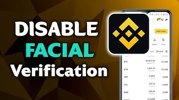 How To Disable Facial Verification In Binance
