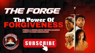 Forgiveness | THE FORGE (Extract)