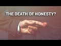 The Death of Honesty - TWNow