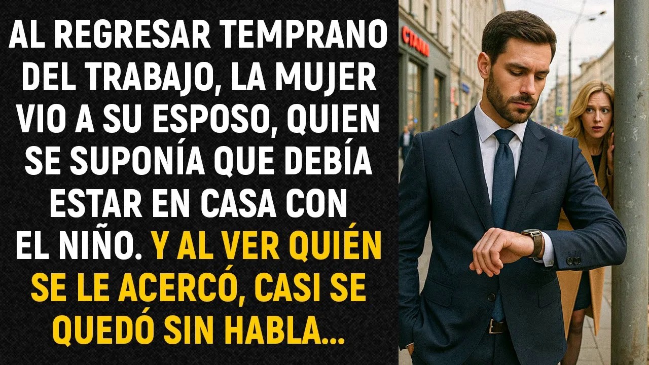 Al regresar temprano del trabajo, la mujer vio a su esposo, quien se suponía que debía estar