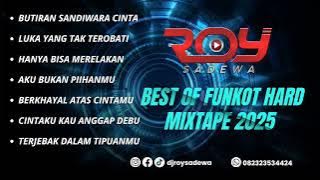 DJ BUTIRAN SANDIWARA CINTA | BEST OF FUNKOT HARD MIXTAPE 2025