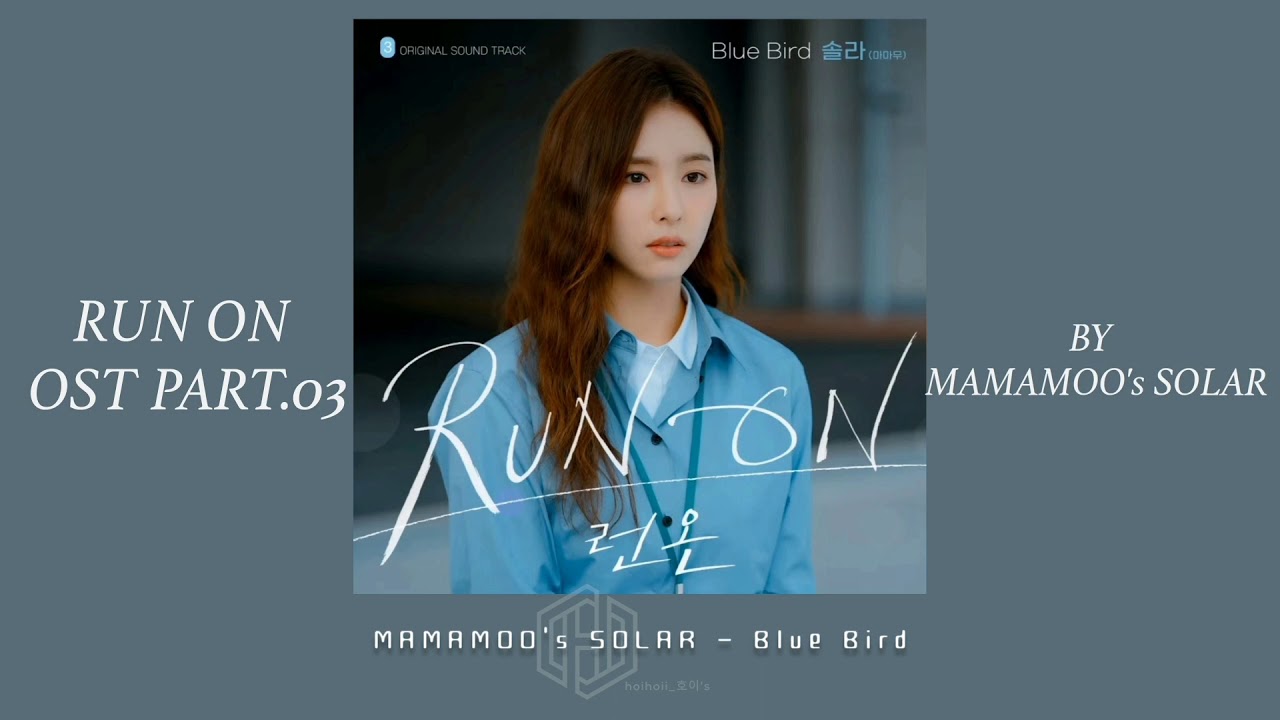 韓繁中字 | MAMAMOO SOLAR - BLUE BIRD | RUN ON OST - YouTube