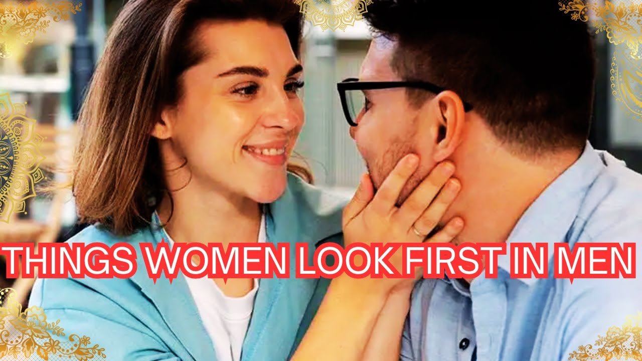 THINGS YOU HAVE WOMEN QUICKLY LOOK FOR IN A MAN! - YouTube