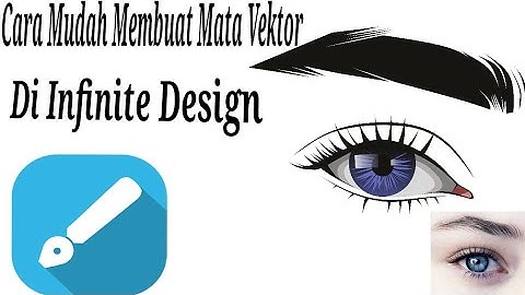 Tutorial Membuat Mata Vektor Mudah Di infinite Design (Android)