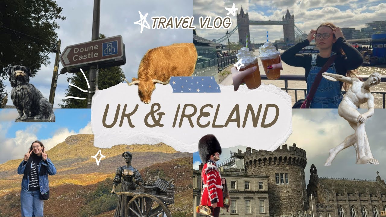 travel vlog: uk & ireland