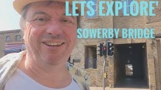 Lets Explore' Sowerby Bridge 2020 a fantastic Yorkshire town