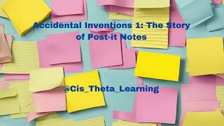 Accidental Inventions 1: The Story of Post-it Notes
