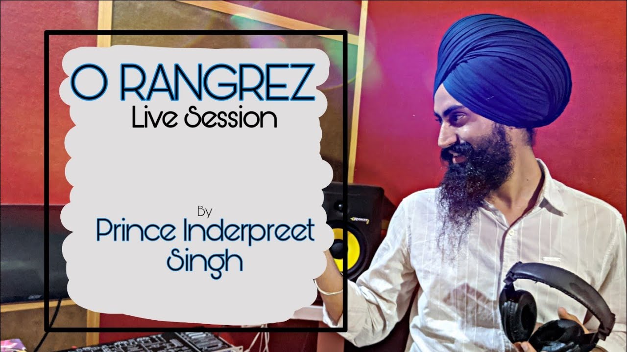 O Rangrez Bhaag Milkha Bhaag Unplugged Version Prince Inderpreet