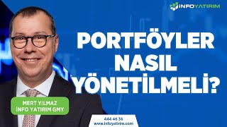 Portföyler Nasıl Yönetilmeli? Mert Yılmaz Yorumuyor 16 Ağustos 2023 Tarihli Yayındani̇nfo Yatırım