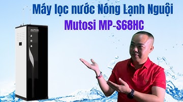 Máy lọc nước nóng lạnh nguội Mutosi MP-S68HC - Phan Thanh Vĩnh