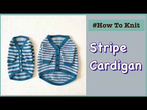 [영상 도안] 누구나 쉽게 뜨는 강아지옷 “Stripe Cardigan”