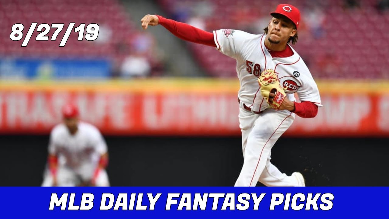 8/27/19 MLB Daily Fantasy Picks YouTube