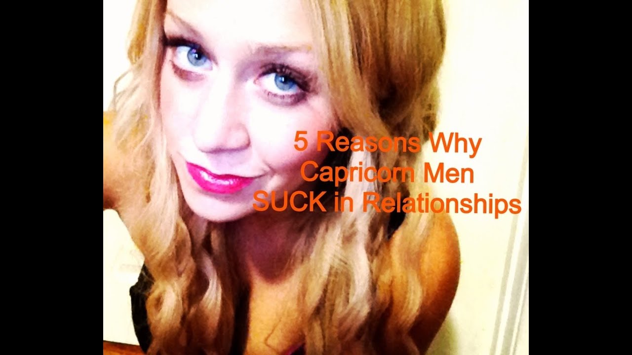 5 Reasons Why Capricorn Men SUCK in Relationships
