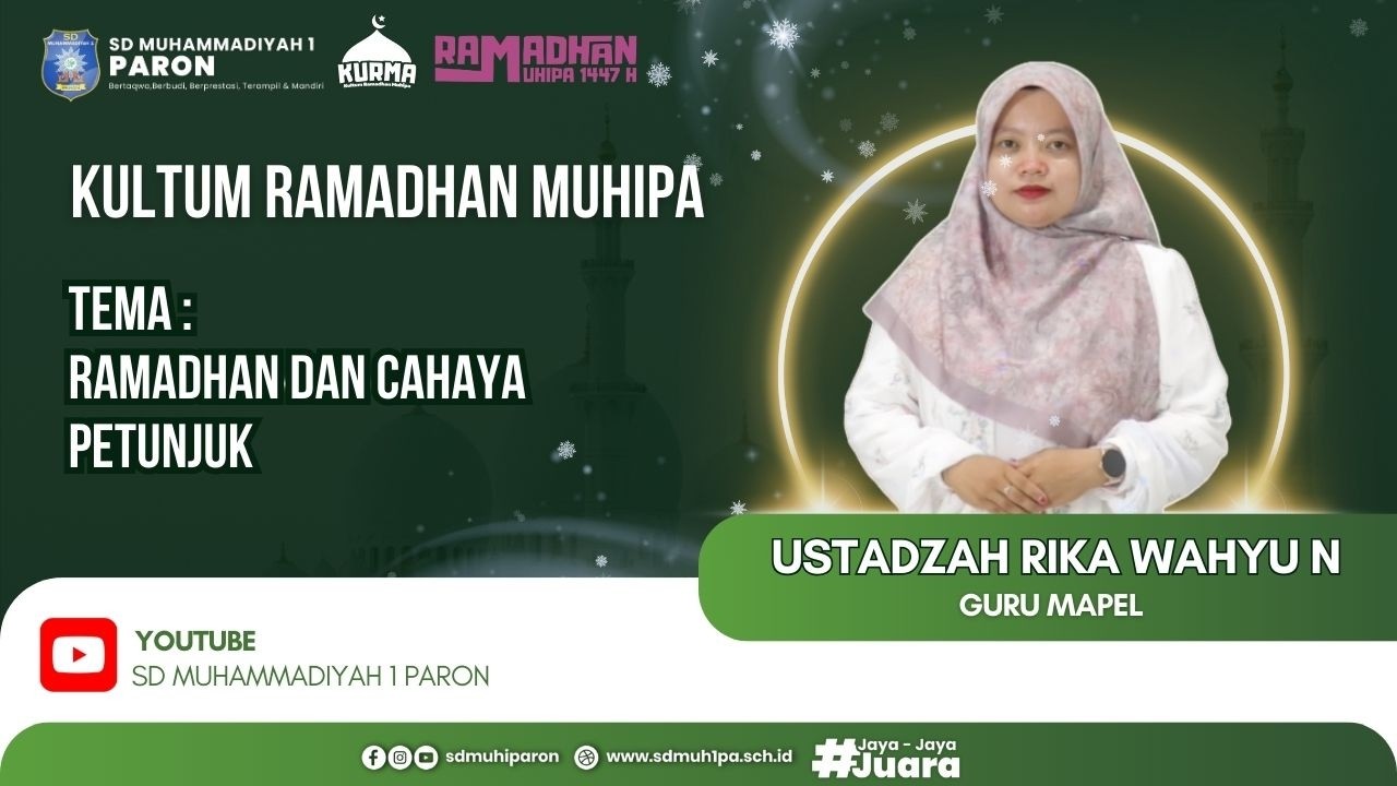 KURMA ( KULTUM RAMADHAN MUHIPA ) | Ramadhan Dan Cahaya Petunjuk | Ustadzah Rika Wahyu N