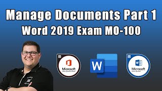 Word 2019 Exam MO-100 - Manage Documents Part 1