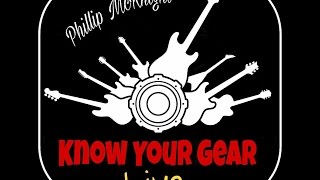 Know Your Gear QA #16