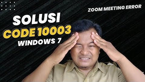 ZOOM ERROR CODE 10003 WINDOWS 7