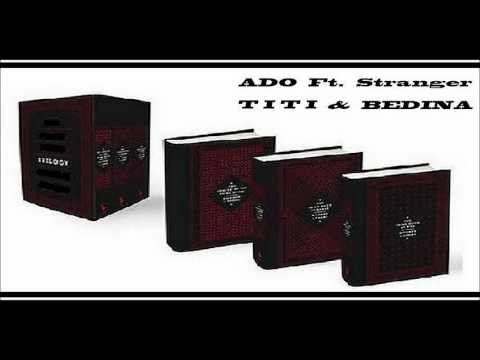 ADO Ft. Stranger ( TITI \u0026 BEDINA ) dro ... \"დრო\"