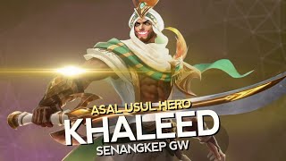 Asal Usul Hero Khaleed Senangkep Gw - Mobile Legends Bang Bang Indonesia