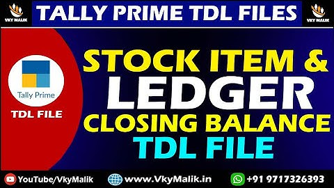 Stock Item & Ledger Closing Balance TDL File in Tally Prime | Tally Prime Free TDL File Download