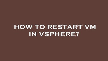 How to restart vm in vsphere?