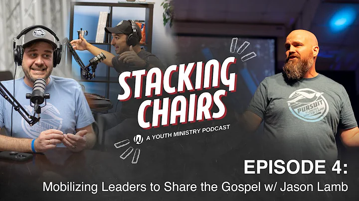 Ep. 4 Mobilizing Leaders to Share the Gospel w/ Ja...