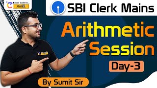 SBI Clerk Mains 2021 | Arithmetic Session |Day-3| Maths | Sumit Sir | Exam Centric