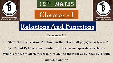 Exercise – 1.1-13. Show that the relation R defined in the set A of all polygons as R = {(P1, P2)