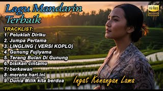 Lagu Mandarin Pilihan Terbaik Sepanjang Masa | Auto Ingat Masa Lalu