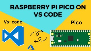 How to program Raspberry pi Pico on Vs Code