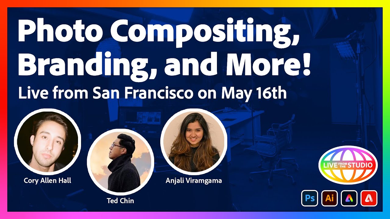 Compositing, Branding, and More! – Live from San Francisco on May 16th