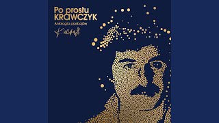 Video thumbnail of "Krzysztof Krawczyk - To co dał nam świat"