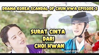 Drama Korea Scandal of Chun Hwa episode 3