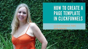 How To Create A Page Template In ClickFunnels