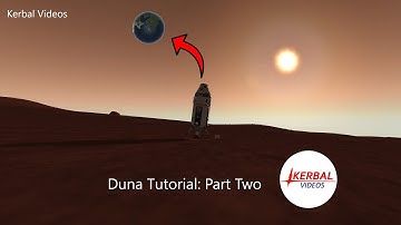 [KSP] Duna Tutorial: Part Two - Kerbal Videos