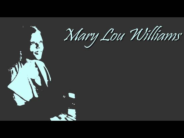 Mary Lou Williams - My Blue Heaven