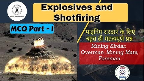 Explosives and Shot firing MCQ for WCL Mining Sirdar Exam 2022  Part-1 (01 to 10) - SRKB MINING🔥⛏🏗