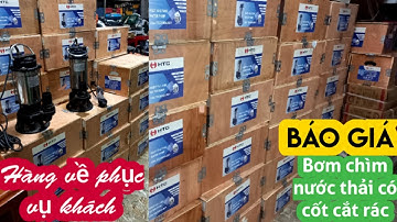 Bơm chìm nước thải có cốt cắt rác HTC/hàng chuẩn/giá tốt+bao ship.Zalo"0914149955-0981164786"