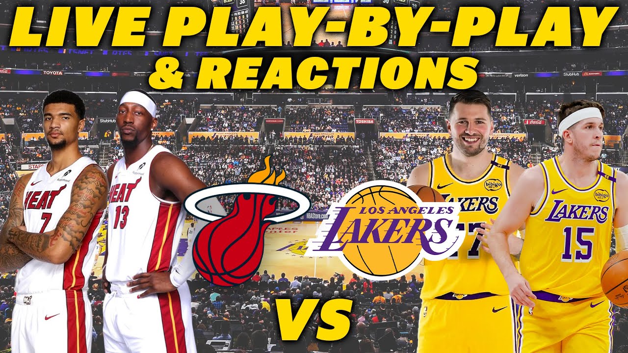 Miami Heat vs Los Angeles Lakers Live Play-By-Play & Reactions