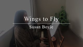 Wings to Fly | Susan Boyle (Cover) - 「翼をください」スーザン・ボイル (カバー)【英語歌詞付き・ピアノ弾き語り】