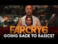 Far Cry 6 - Going Back to Basics?