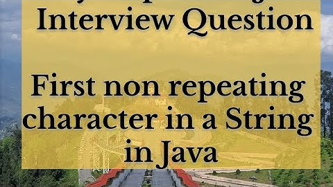 First Non Repeating character in String in Java #java