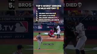 TOP 5 WORST ERRORS IN MLB HISTORY