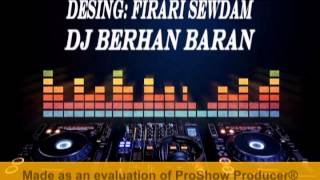 Dj Firari Ft Dj Berhan BaRaNnNn .