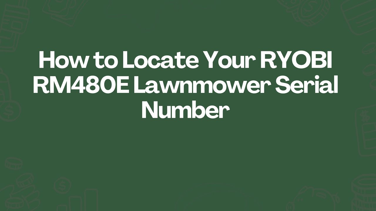 How to Locate Your RYOBI RM480E Lawnmower Serial Number - YouTube