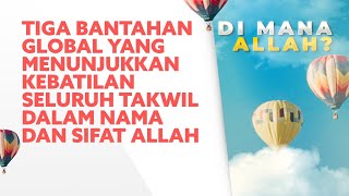 Tiga Bantahan Global yang Menunjukkan Kebatilan Seluruh Takwil dalam Nama dan Sifat Allah
