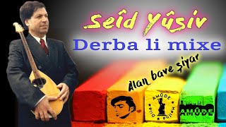 Seîd Yûsiv_Derba li mixe\