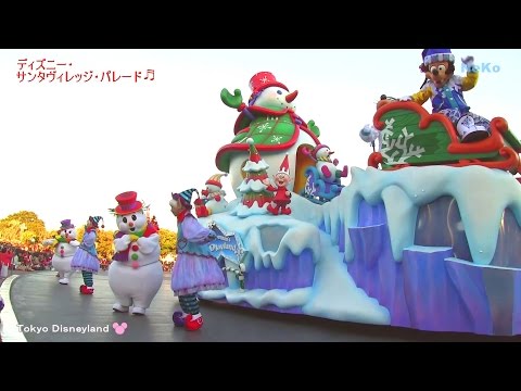 Tdl ディズニー サンタヴィレッジ パレード 14の動画 東京ディズニーランド Tdl ディズニー サンタヴィレッジ パレード 14の動画 東京ディズニーランド