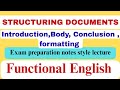Structuring documents|Introduction,body, conclusion, formatting