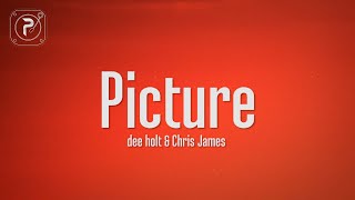 dee holt & Chris James - Picture (Lyrics)